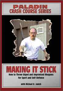 Making It Stick: How to Throw Edged and Improvised Weapons (PALADIN
